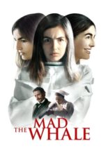 The Mad Whale (2017)
