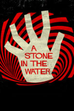 A Stone in the Water (2019)