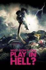 Why Don't You Play in Hell? (2013)
