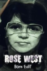 Rose West: Born Evil? (2021)