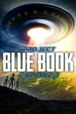 Project Blue Book Exposed (2020)