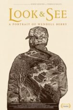 Look & See: A Portrait of Wendell Berry (2017)
