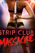 Strip Club Massacre (2017)
