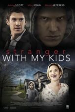 A Stranger with My Kids (2017)