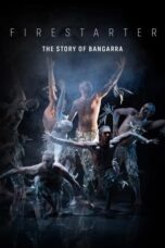Firestarter: The Story of Bangarra (2021)