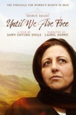 Shirin Ebadi: Until We Are Free (2022)