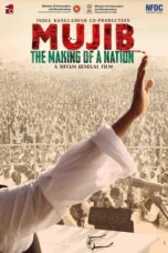 Mujib: The Making of a Nation (2023)