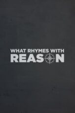 What Rhymes with Reason (2023)
