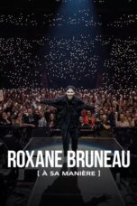 Roxane Bruneau : À sa manière (2024)