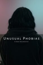 Unusual Phobias (2024)