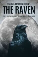 William K. Dozier III’s Version of –The Raven (2024)